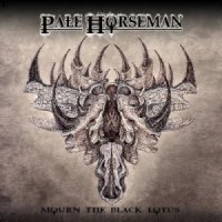 Pale Horseman - Mourn The Black Lotus (2014)