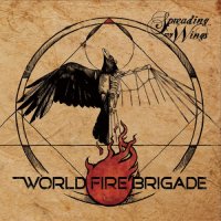 World Fire Brigade - Spreading My Wings (2012)