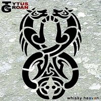 Tytus Groan - Whisky Heaven (2004)