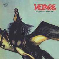 Horse - For Twisted Minds Only (Reissue 2016) (1970)