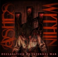 Ashes Within - Declaration Of Internal War (2012)