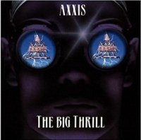 Axxis - The Big Thrill (1993)