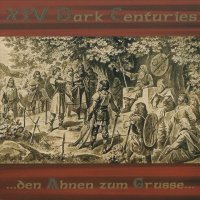 XIV Dark Centuries - ...Den Ahnen Zum Grusse... (2003)