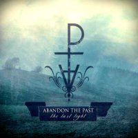 Abandon The Past - The Last Light (2012)