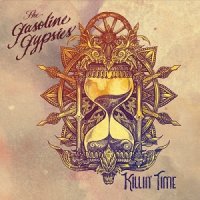Gasoline Gypsies - Killin\' Time (2017)