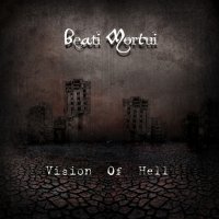 Beati Mortui - Vision Of Hell (2010)