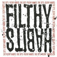 The DT\'s - Filthy Habits (2007)