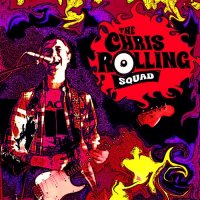 Chris Rolling - The Chris Rolling Squad (2016)