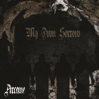 My Own Sorrow - Arcane (2014)