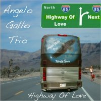 Angelo Gallo Trio - Highway Of Love (2016)