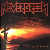 Nevergreen - Uj Sotet Kor [Imperium - 4Cd Box Set 2011] (2000)