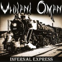 Violent Omen - Inferno Express (2010)