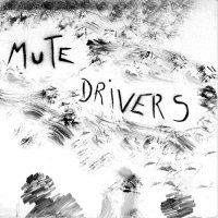 Mute Drivers - Lighten Up Volume One (1987)