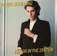 Peter Schilling - Error In The System ( Re:2016) (1983)