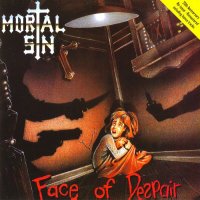 Mortal Sin - Face Of Despair (Remastered 2007) (1987)