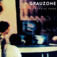 Grauzone - Die Sunrise Tapes (1998)