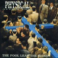 Physical Attraction - The Fool Lead The Blind (1994)