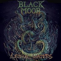 Black Moor - Lethal Waters (2012)