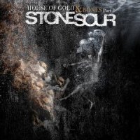 Stone Sour - House of Gold and Bones: Part 2 [Japanese Edition] (2013)  Lossless