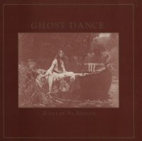 Ghost Dance - River Of No Return (1986)