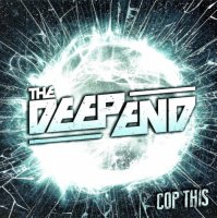 The Deep End - Cop This (2013)