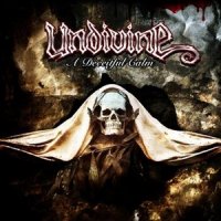 Undivine - A Deceitful Calm (2008)