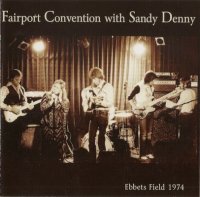 Fairport Convention - Ebbets1974 Field (& Sandy Denny) (2011)