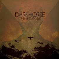 Darkhorse - The Engineer (2013)