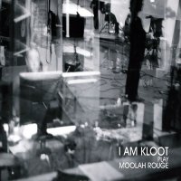 I Am Kloot - Play Moolah Rouge (2007)