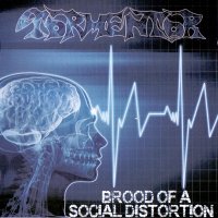 Tormentor - Brood Of A Social Distortion (2009)