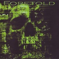 Foretold - Factor (2006)