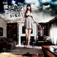 The Murder Of My Sweet - Divanity (2010)