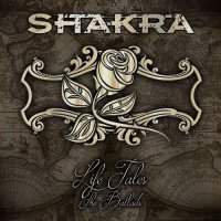 Shakra - Life Tales: The Ballads (2017)