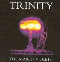 The March Violets - Trinity (2007)