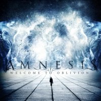 Amnesis - Welcome To Oblivion (2015)
