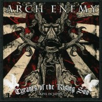 Arch Enemy - Tyrants Of The Rising Sun - Live in Japan (2CD) (2008)