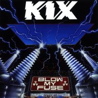 Kix - Blow My Fuse (1989)