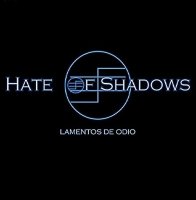 Hate Of Shadows - Lamento De Odio (2016)