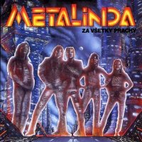 Metalinda - Za Všetky Prachy (1991)