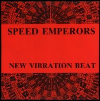 Speed Emperors - New Vibration Beat (1988)