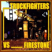 Truckfighters vs Firestone - Fuzzsplit Of The Century (Split) (2003)