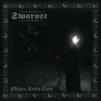 Swarost - Oblicze Kultu Cieni (2005)