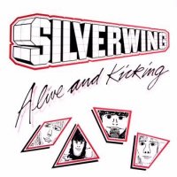 Silverwing - Alive and Kicking (1983)