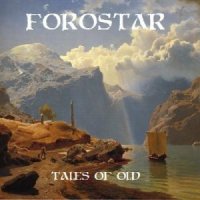 Forostar - Tales Of Old (2013)