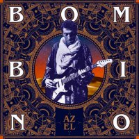 Bombino - Azel (2016)