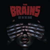 The Brains - Out In The Dark (2015)