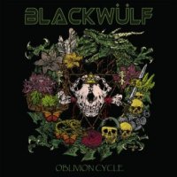 Blackwülf - Oblivion Cycle (2015)