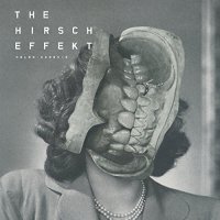 The Hirsch Effekt - Holon: Agnosie (2015)