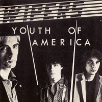 Wipers - Youth Of America [2001 Remastered] (1981)