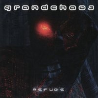 Grandchaos - Refuge (2011)